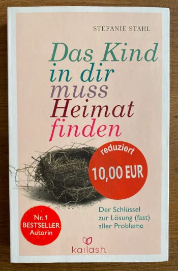 Das Kind in dir muss Heimat finden. Stefanie Stahl