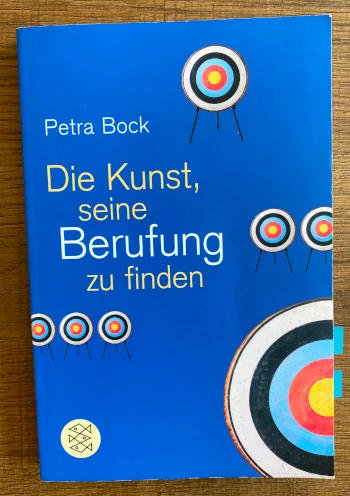 Petra Bock: Die Kunst, seine Berufung zu finden